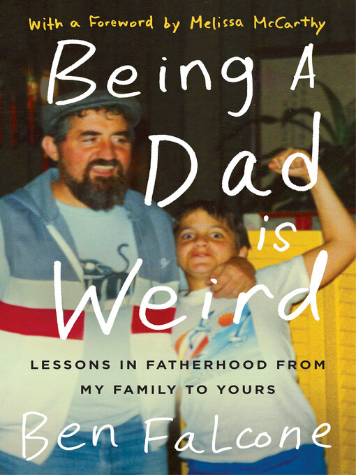 Title details for Being a Dad Is Weird by Ben Falcone - Available